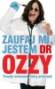 ZAUFAJ MI, JESTEM DR OZZY.